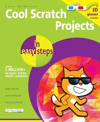 Cool Scratch Projects in Easy Steps by McManus, Sean