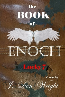 The BOOK of ENOCH: Lucky 7 Paperback Independently Published