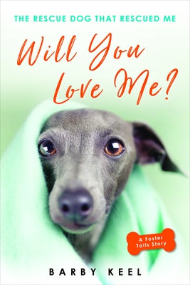 Will You Love Me? by Keel, Barby