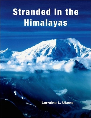 Stranded in the Himalayas, Activity by Ukens, Lorraine L.