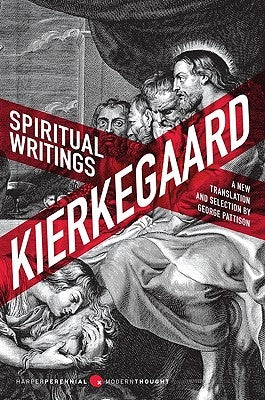 Spiritual Writings: Gift, Creation, Love: Selections from the Upbuilding Discourses Harper Perennial