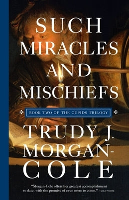 Such Miracles and Mischiefs Breakwater Books