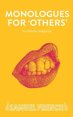 Paperback of "Monologues for 'Others'" by Samuel French Ltd featuring a close-up of the book cover with title and author name.