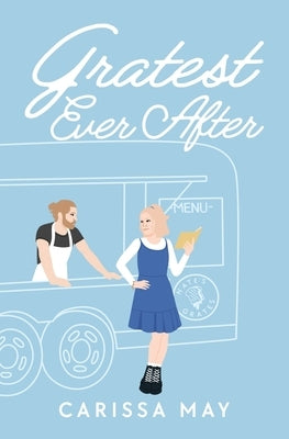 Gratest Ever After by May, Carissa