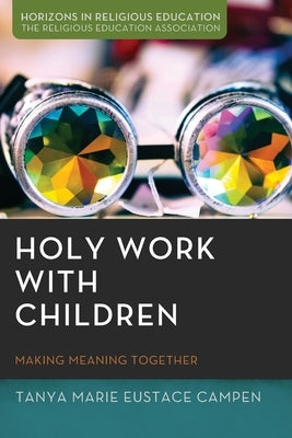 Holy Work with Children Paperback Pickwick Publications