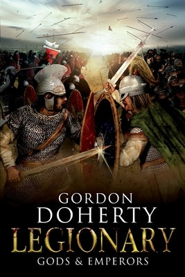 Legionary: Gods & Emperors Paperback Createspace Independent Publishing Platform