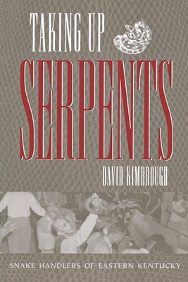 Taking Up Serpents Paperback Mercer University Press