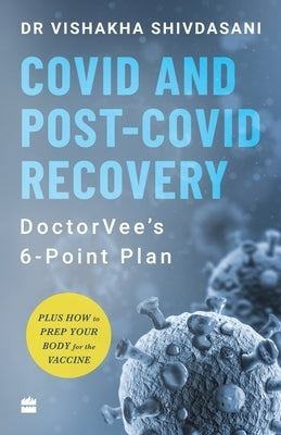 COVID and Post-COVID Recovery: DoctorVee's 6-Point Plan Paperback HarperCollins India
