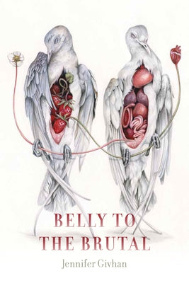 Belly to the Brutal by Givhan, Jennifer