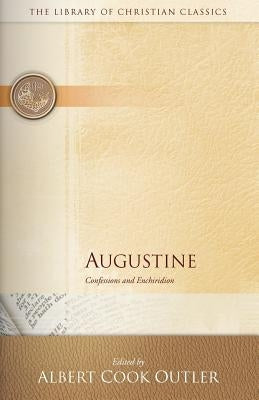 Augustine: Confessions and Enchiridion Paperback Westminster John Knox Press