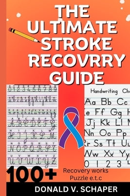 The Ultimate Stroke Recovery Guide Paperback Independently Published