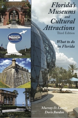 Florida's Museums and Cultural Attractions, Third Edition Paperback Pineapple Press