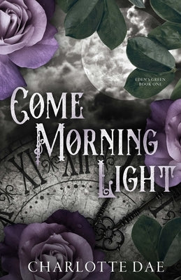 Come Morning Light Paperback Charlotte Dae Author