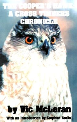 The Cooper's Hawk: A Cross Timbers Chronicle by McLeran, Vic