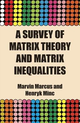 A Survey of Matrix Theory and Matrix Inequalities Paperback Dover Publications