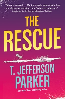 The Rescue by Parker, T. Jefferson