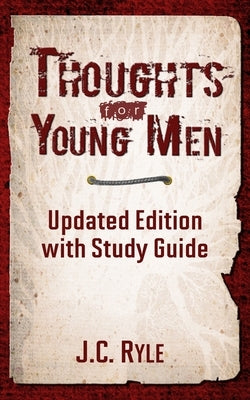 Thoughts for Young Men: Updated Edition with Study Guide by Maxon, Caleb