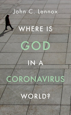 Where Is God in a Coronavirus World? Paperback Good Book Co