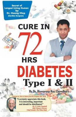 DIABETES Type I & II - CURE IN 72 HRS by Roy, Biswaroop Chowdhury