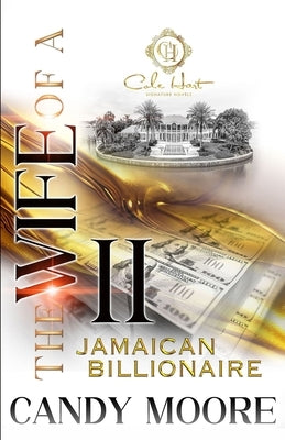 The Wife Of A Jamaican Billionaire 2: An African American Romance Paperback Independently Published