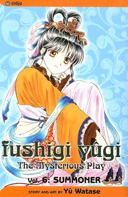 Fushigi Yugi, Volume 6: Summoner by Watase, Yuu