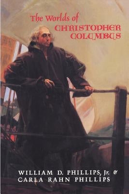 The Worlds of Christopher Columbus Paperback Cambridge University Press