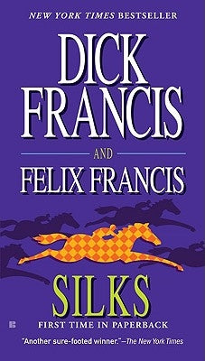 Silks by Francis, Dick