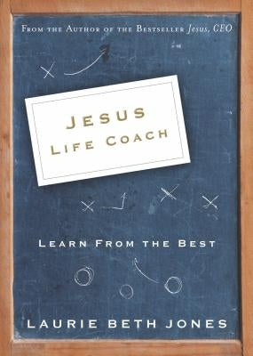 Jesus, Life Coach: Learn from the Best Paperback Thomas Nelson