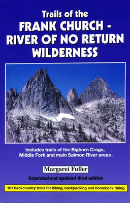 Paperback trail guidebook for the Frank Church-River of No Return Wilderness by Trail Guide Books, showing a detailed wilderness map.