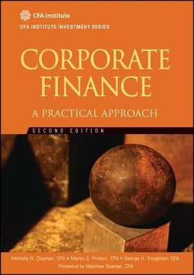 Corporate Finance: A Practical Approach by Clayman, Michelle R.