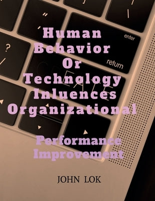 Human Behavior Or Technology Influences Organizational Paperback Notion Press