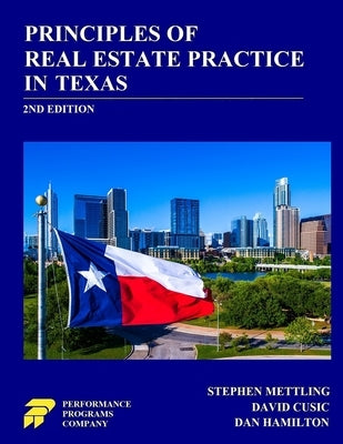 Principles of Real Estate Practice in Texas: 2nd Edition by Mettling, Stephen