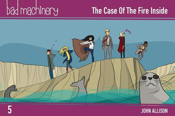 Bad Machinery Vol. 5, 5: The Case of the Fire Inside, Pocket Edition by Allison, John