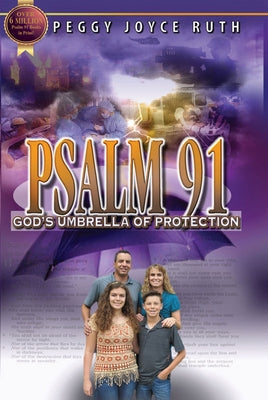 Psalm 91: God's Umbrella of Protection by Ruth, Peggy Joyce