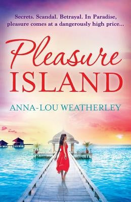 Pleasure Island by Weatherley, Anna-Lou