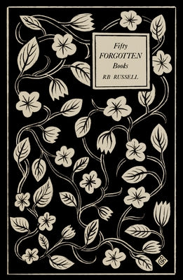 Fifty Forgotten Books by Russell, R. B.