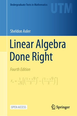 Linear Algebra Done Right by Axler, Sheldon