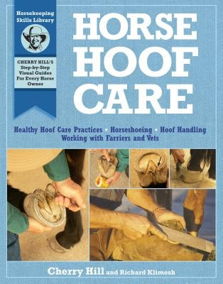 Horse Hoof Care by Hill, Cherry