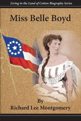 Miss Belle Boyd Paperback Scuppernong Press