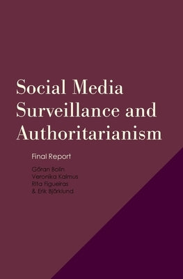 Social Media Surveillance and Experiences of Authoritarianism Paperback Sodertorn University