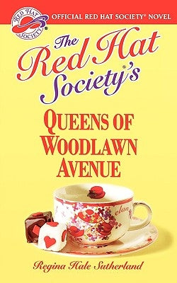 The Red Hat Society's Queens of Woodlawn Avenue Paperback Grand Central Publishing