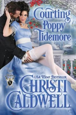 Courting Poppy Tidemore Paperback Independently Published