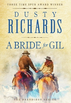 A Bride for Gil by Richards, Dusty