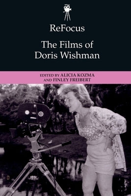 Refocus: The Films of Doris Wishman Paperback Edinburgh University Press