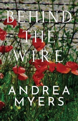 Behind the Wire Paperback Good Morning Publishing Group
