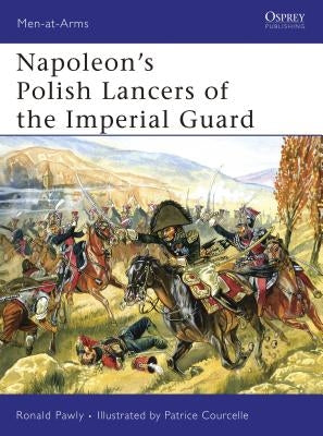 Napoleon's Polish Lancers of the Imperial Guard Paperback Osprey Publishing (UK)