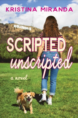 Scripted Unscripted by Miranda, Kristina