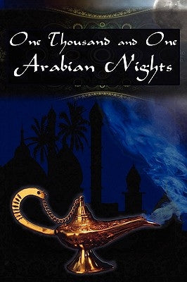 One Thousand and One Arabian Nights: The Arabian Nights Entertainments by Lang, Andrew