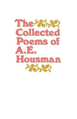 The Collected Poems of A. E. Housman Paperback Holt McDougal
