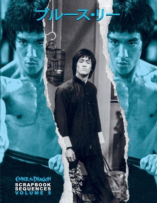 Bruce Lee Enter the Dragon Scrapbook Sequences Vol 5 Paperback Eastern Heroes